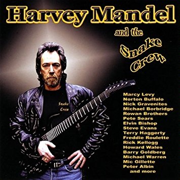 2006, Harvey Mandel and the Snake Crew (CD, Electric Snake Productions)