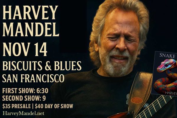 Harvey Mandel Brings Snake Walk to Biscuits & Blues – November 14, San Francisco